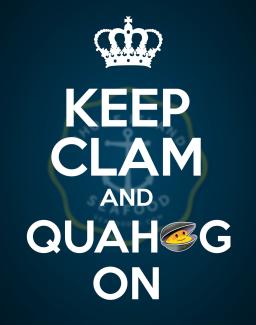 Quahog Week Promo with the words "Keep Clam and Quahog On"